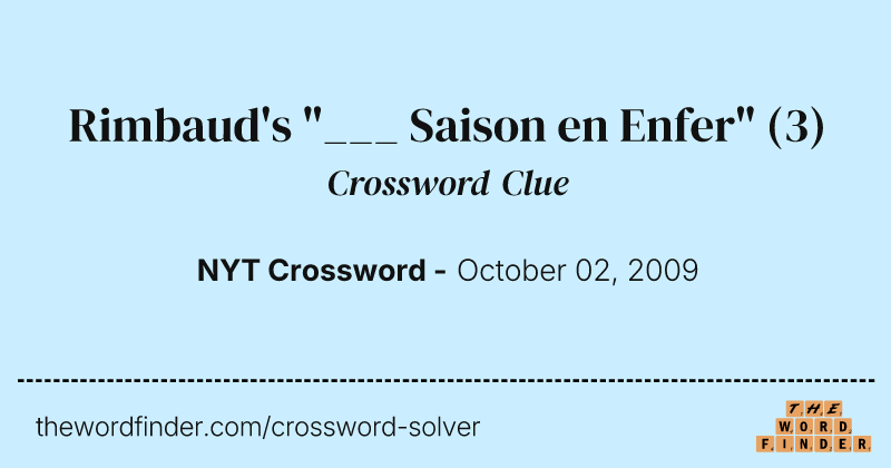 Rimbaud's "___ Saison en Enfer" crossword clue image