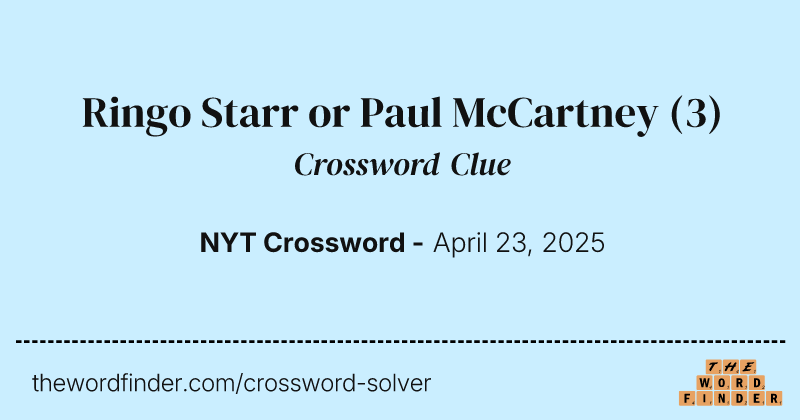 Ringo Starr or Paul McCartney crossword clue image