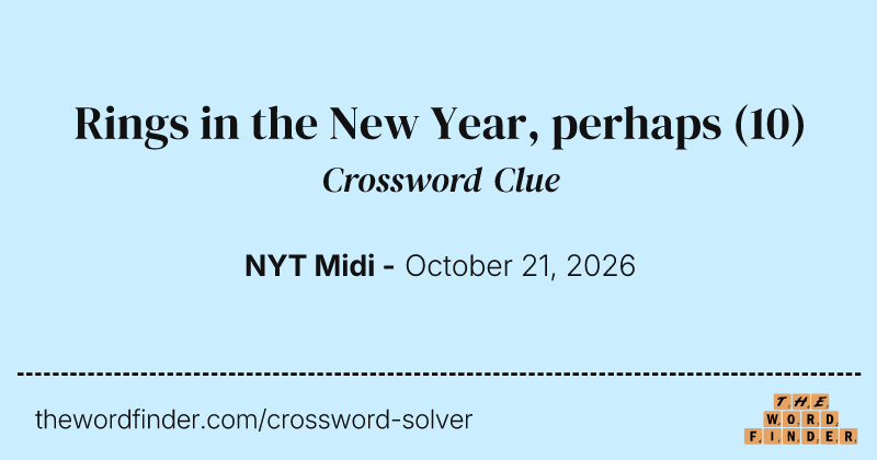 Rings in the New Year, perhaps crossword clue image