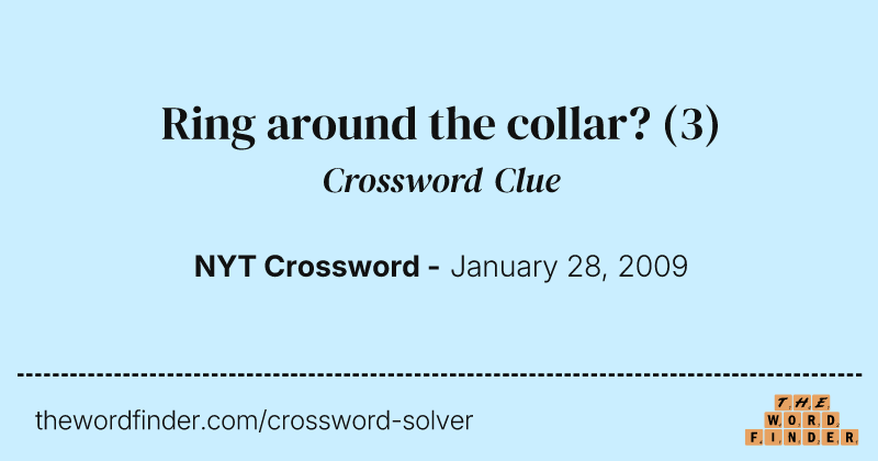 Ring around the collar? crossword clue image