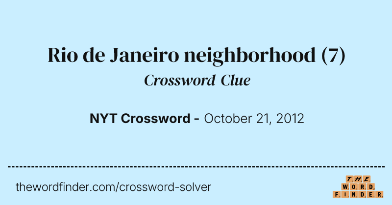 Rio de Janeiro neighborhood crossword clue image