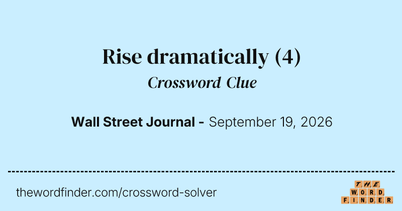 Rise dramatically crossword clue image