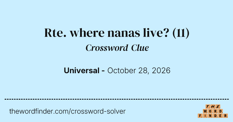 Rte. where nanas live? crossword clue image