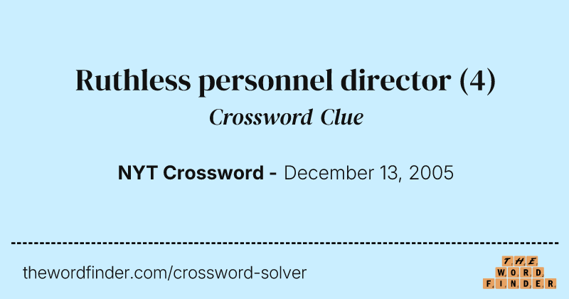 Ruthless personnel director crossword clue image