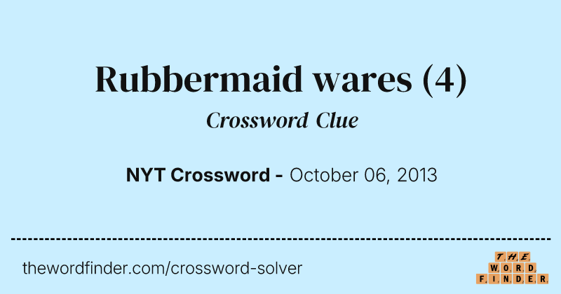 Rubbermaid wares crossword clue image