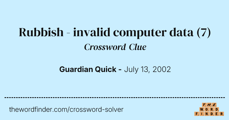 Rubbish - invalid computer data crossword clue image
