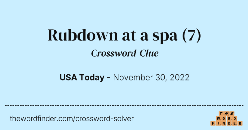 Rubdown at a spa crossword clue image