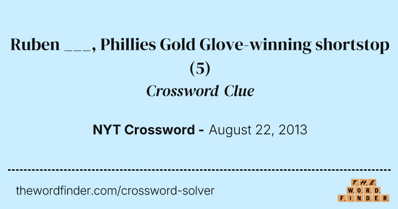Ruben ___, Phillies Gold Glove-winning shortstop crossword clue image