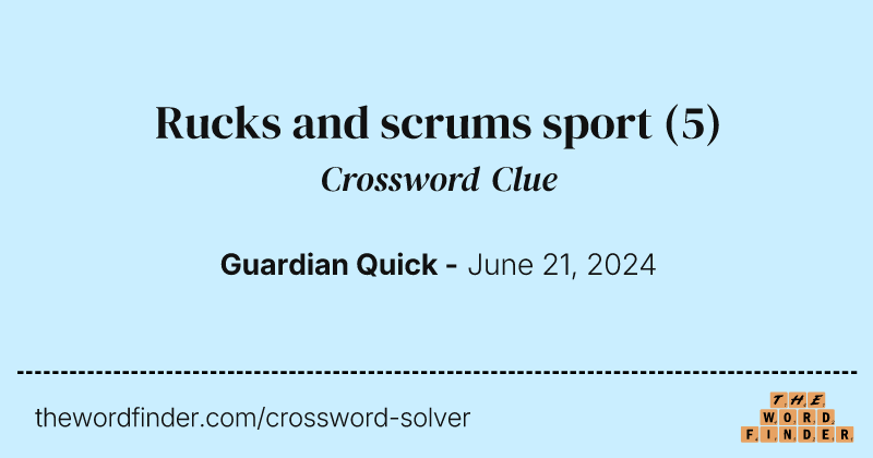 Rucks and scrums sport crossword clue image