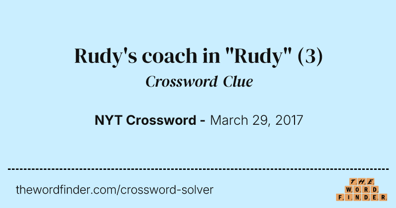 Rudy's coach in "Rudy" crossword clue image
