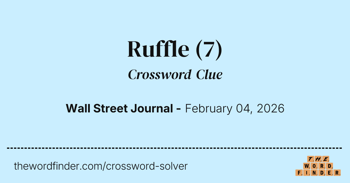 Word Ruffle Dkm Ruffle — Crossword Clue
