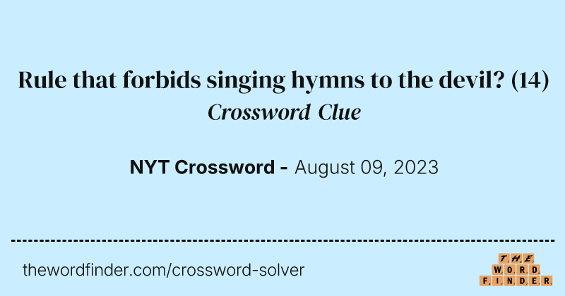 Rule that forbids singing hymns to the devil? crossword clue image