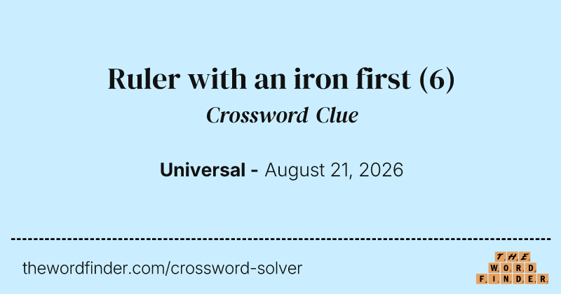 Ruler with an iron first crossword clue image