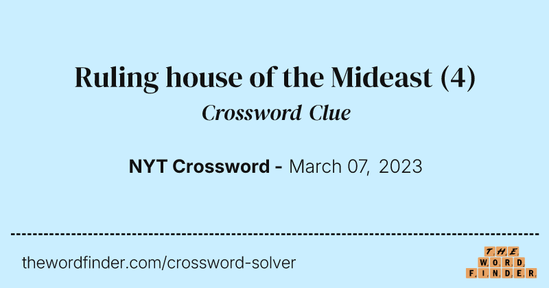 Ruling house of the Mideast crossword clue image