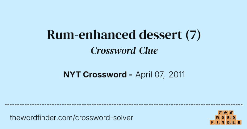 Rum-enhanced dessert crossword clue image
