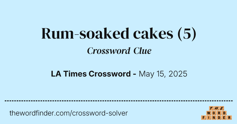 Rum-soaked cakes crossword clue image