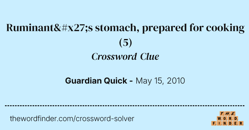 Ruminant's stomach, prepared for cooking crossword clue image