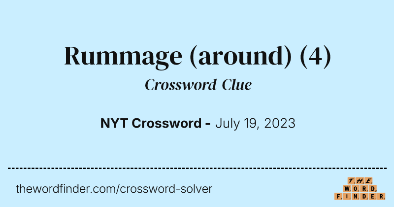 Rummage (around) crossword clue image