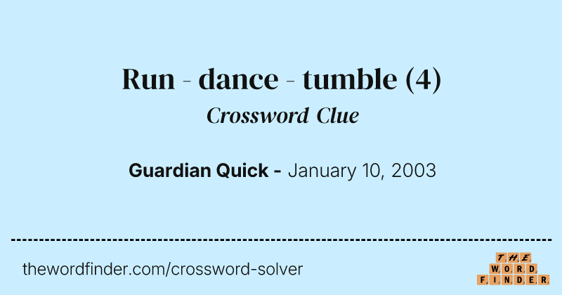 Run - dance - tumble crossword clue image