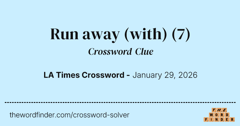 Run away (with) crossword clue image