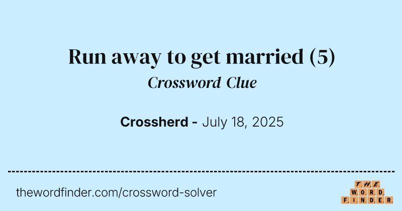Run away to get married crossword clue image