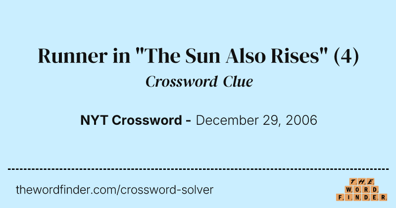 Runner in "The Sun Also Rises" crossword clue image