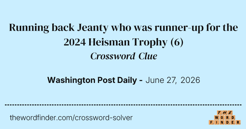 Running back Jeanty who was runner-up for the 2024 Heisman Trophy crossword clue image