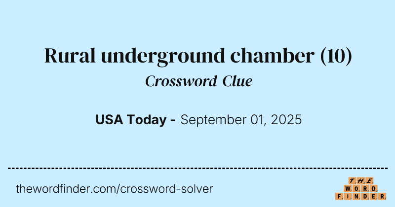 Rural underground chamber crossword clue image