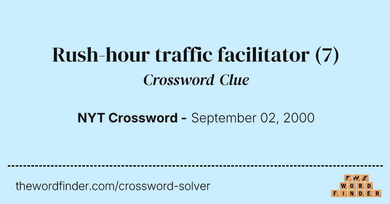 Rush-hour traffic facilitator crossword clue image