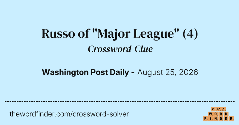 Russo of "Major League" crossword clue image