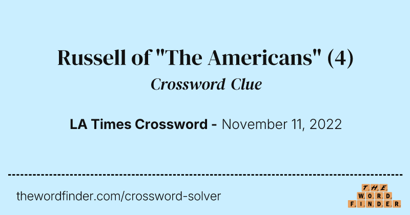 Russell of "The Americans" crossword clue image