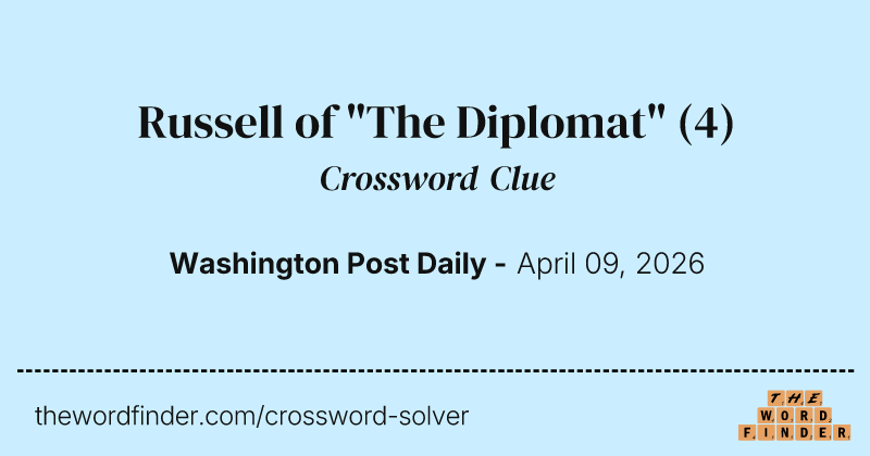 Russell of "The Diplomat" crossword clue image
