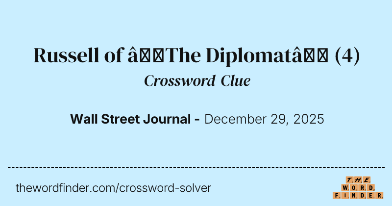 Russell of “The Diplomat” crossword clue image