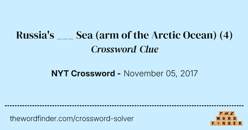 Russia's ___ Sea (arm of the Arctic Ocean) crossword clue image