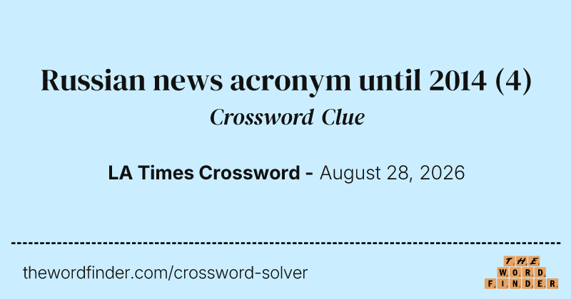Russian news acronym until 2014 crossword clue image