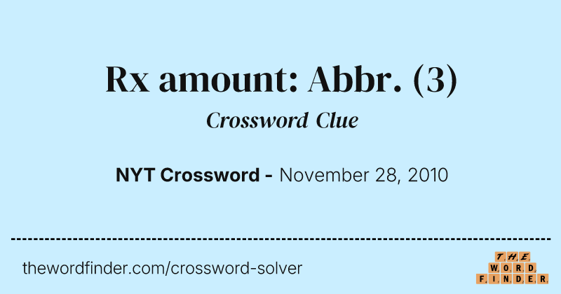 Rx amount: Abbr. crossword clue image