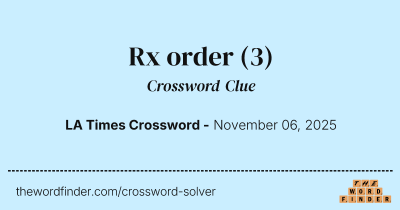 Rx order crossword clue image