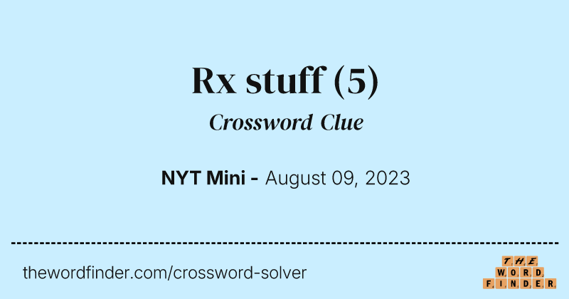 Rx stuff crossword clue image