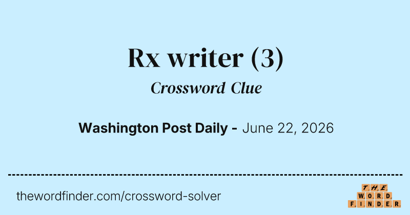 Rx writer crossword clue image