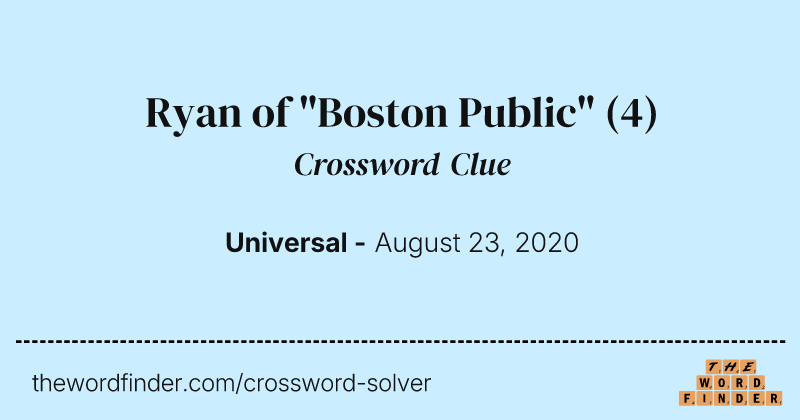Ryan of "Boston Public" crossword clue image