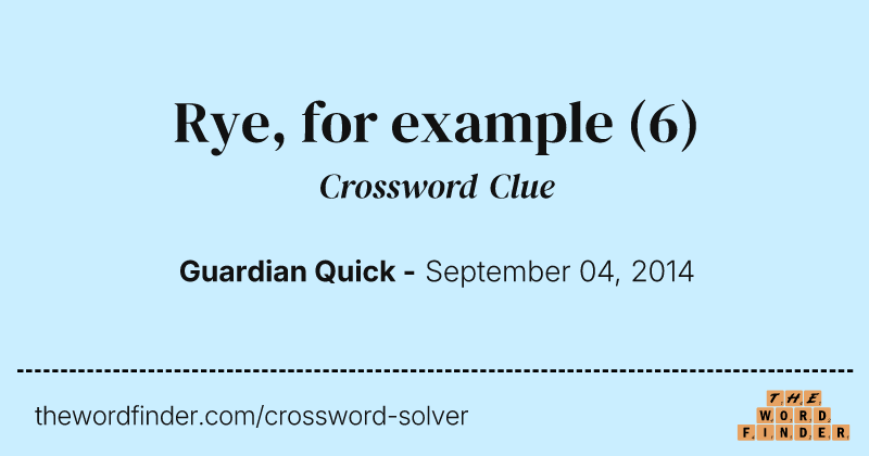 Rye, for example crossword clue image