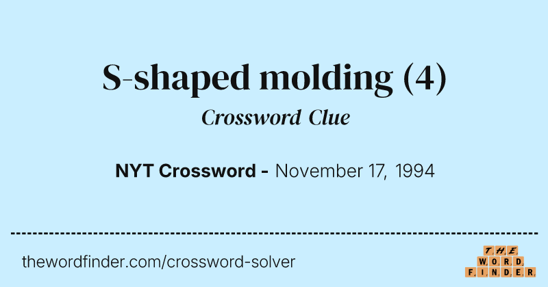 S-shaped molding crossword clue image