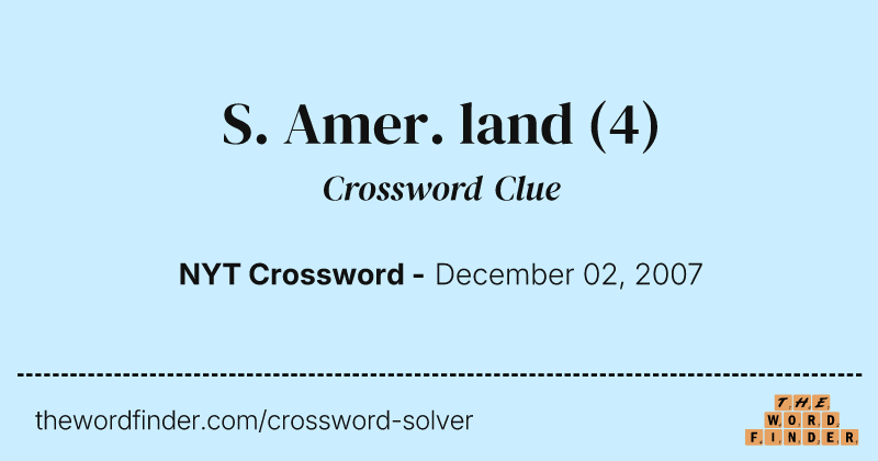 S. Amer. land crossword clue image