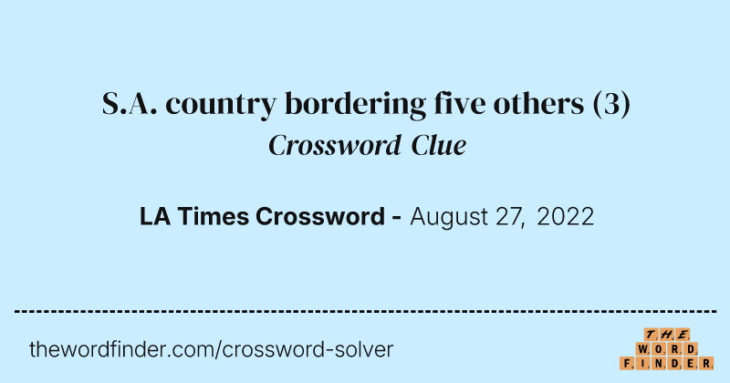 S.A. country bordering five others crossword clue image