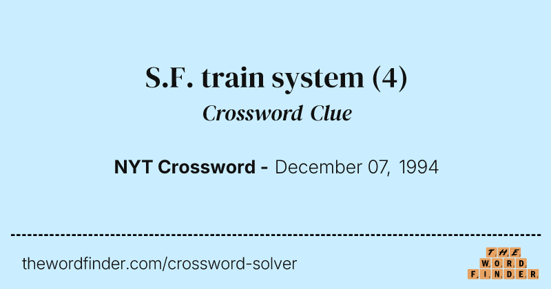 S.F. train system crossword clue image