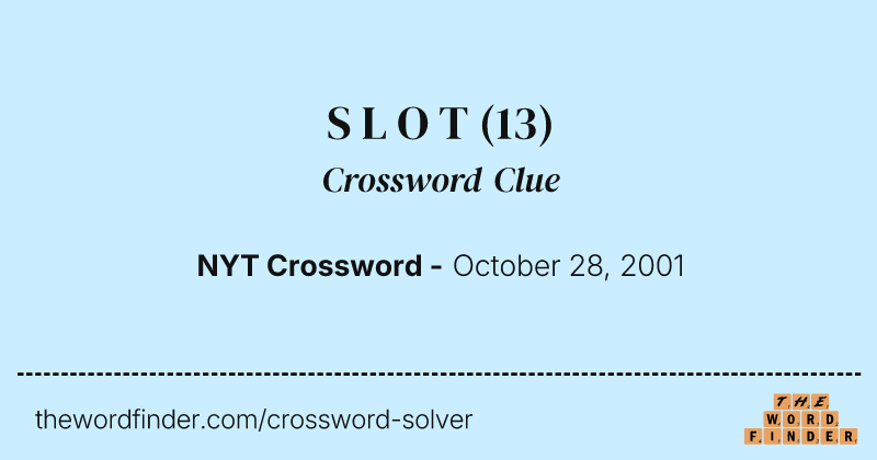 S L O T crossword clue image