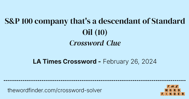 S&P 100 company that's a descendant of Standard Oil crossword clue image