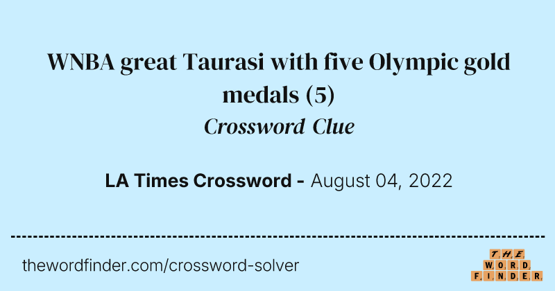 WNBA great Taurasi with five Olympic gold medals crossword clue image