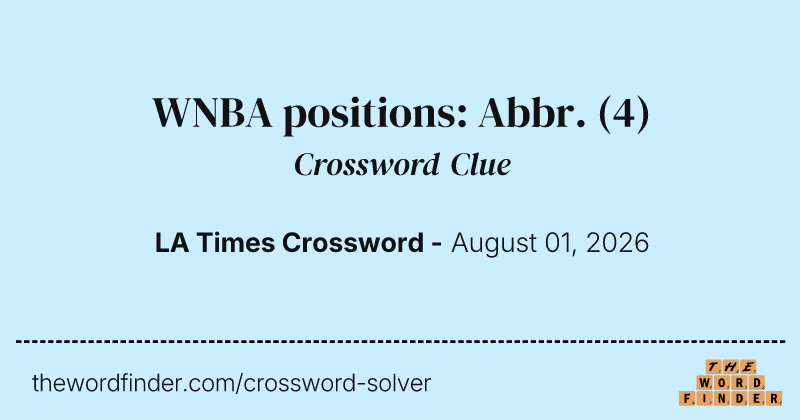 WNBA positions: Abbr. crossword clue image