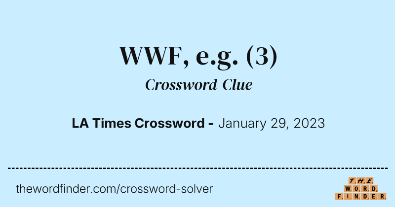 WWF, e.g. crossword clue image